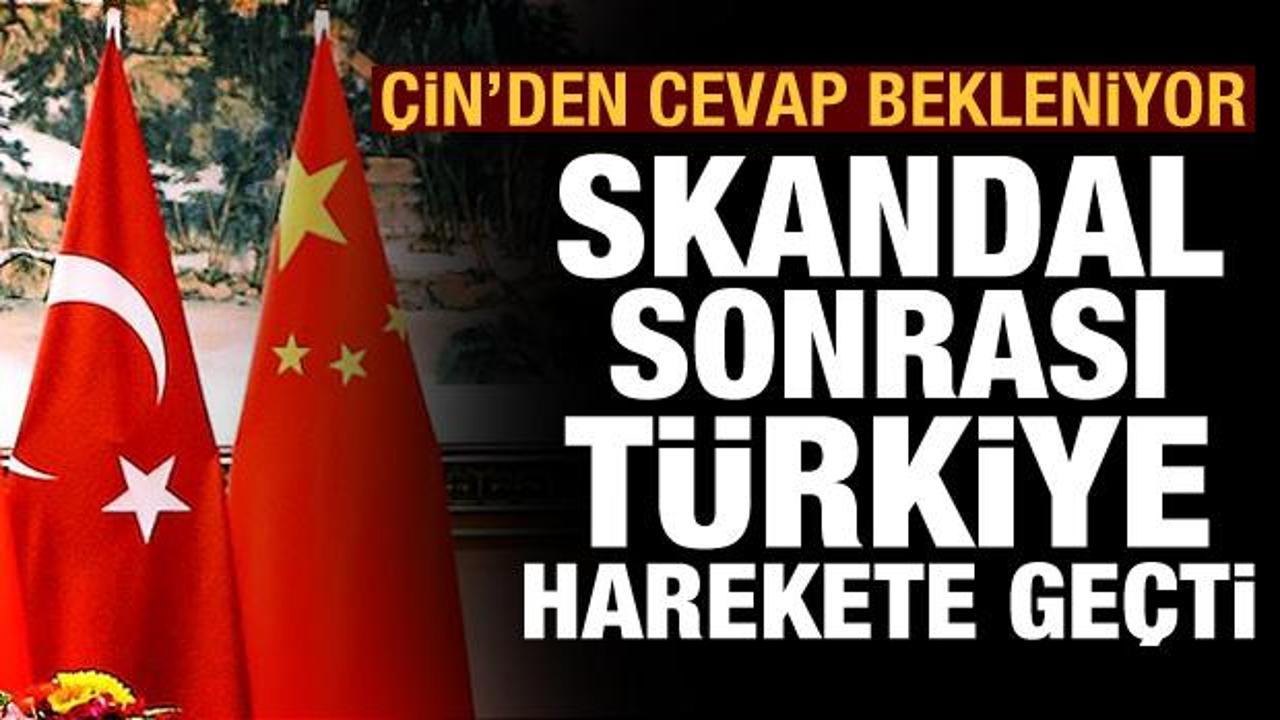 Skandal sonrası Türkiye harekete geçti! Çin'den izahat istendi, cevap bekleniyor