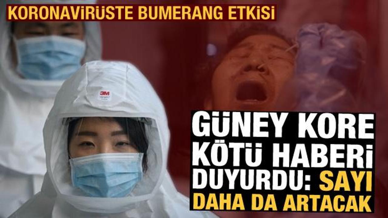 Son Dakika: Koronavirüste bumerang etkisi! Güney Kore kötü haberi duyurdu: Sayı daha da artacak