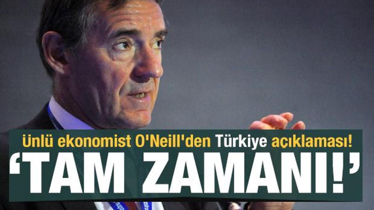 Ünlü ekonomist O'Neill'den Türkiye açıklaması! 'Tam zamanı...'