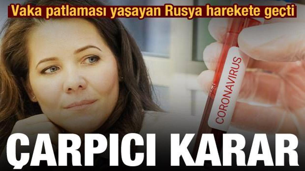 Hiçbir ülke bunu yapamamıştı! Rusya'da şaşırtan koronavirüs kararı