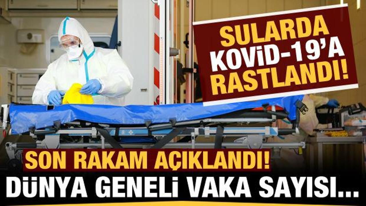Koronavir&uuml;s vakalarında son rakam a&ccedil;ıklandı!