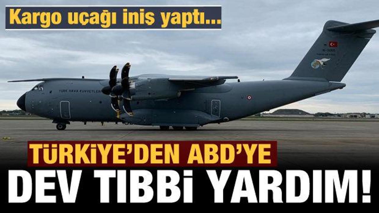 T&uuml;rkiye'den ABD'ye tıbbi malzeme yardımı