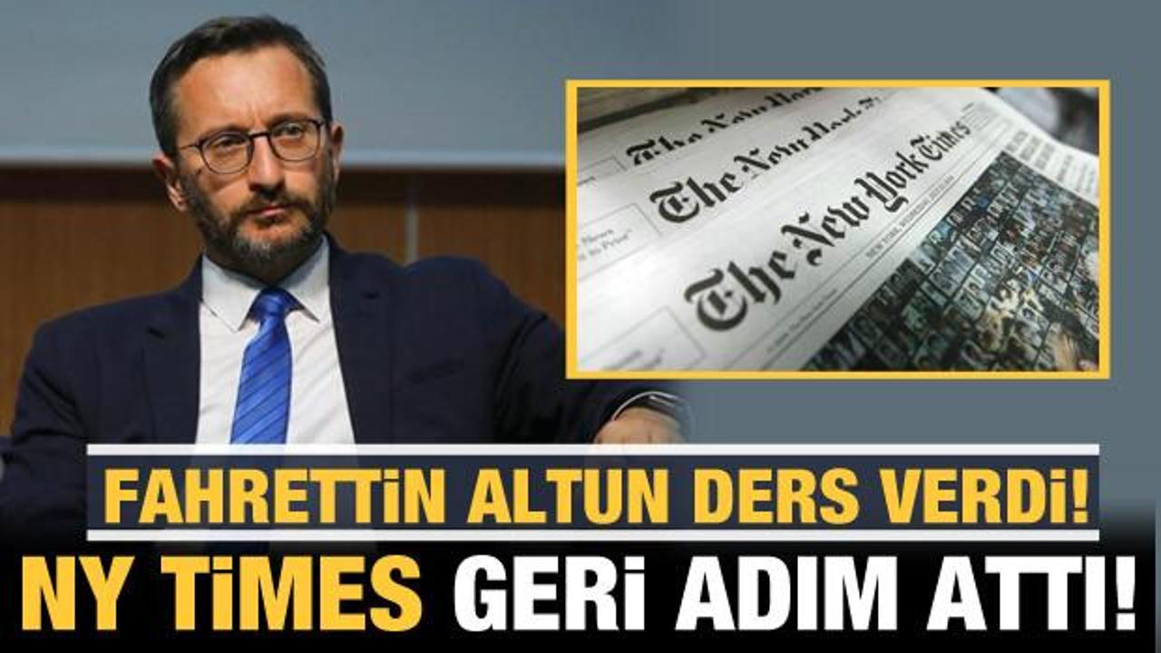 Fahrettin Altun ders verdi: NY Times geri adım attı