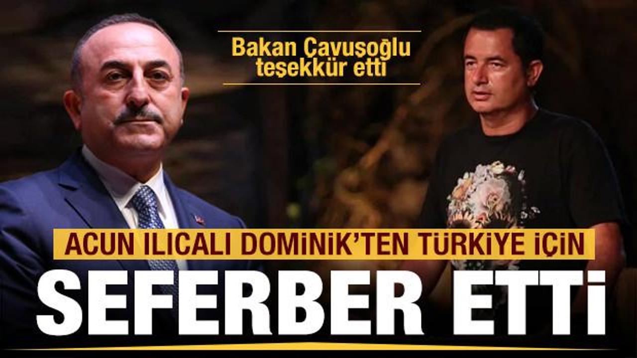 Acun Ilıcalı Türkiye için seferber etti! Bakan Çavuşoğlu teşekkür etti
