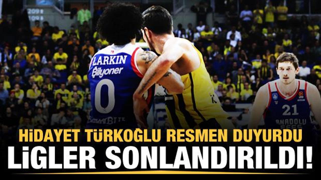 Hidayet Türkoğlu açıkladı! 'Ligler sonlandırıldı'