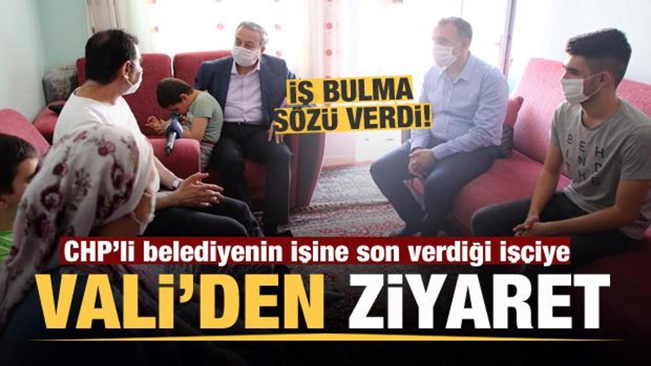 Mersin Valisi Ali İhsan Su, işine son verilen belediye işçisini ziyaret etti