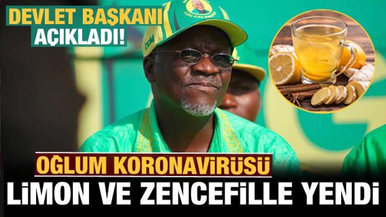 Tanzanya Devlet Başkanı: Oğlum koronavirüsü limon ve zencefille yendi