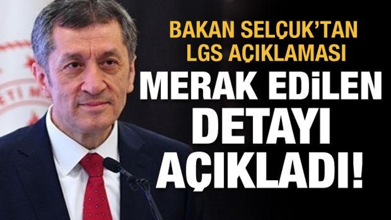 Milli Eğitim Bakanı Ziya Selçuk'tan LGS açıklaması!
