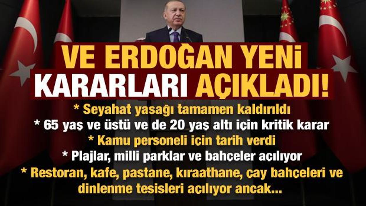 Erdoğan kararları tek tek açıkladı! Seyahat kısıtı, plajlar, 65 ve 20 yaş...