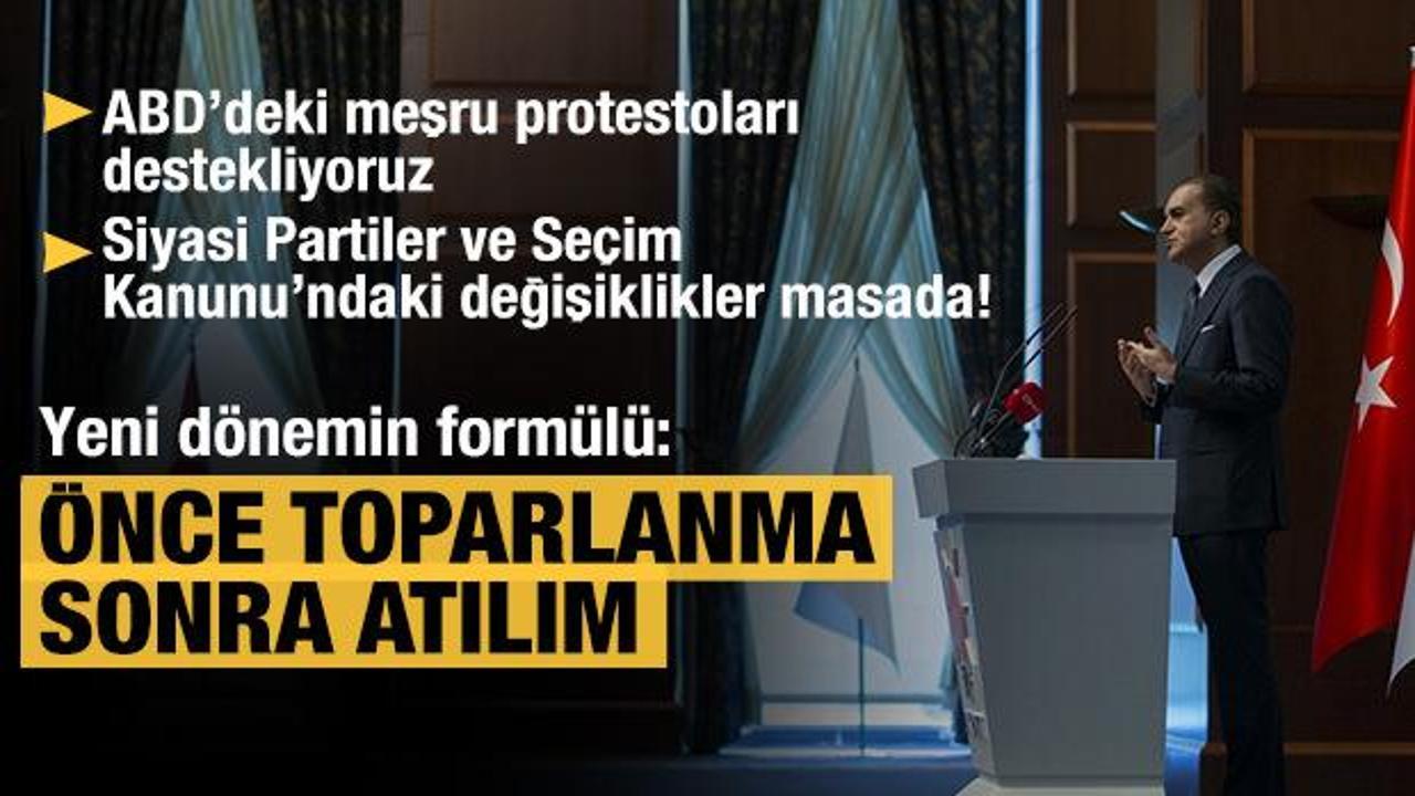 AK Parti Sözcüsü Ömer Çelik: Formülümüz önce toparlanma, sonra atılım