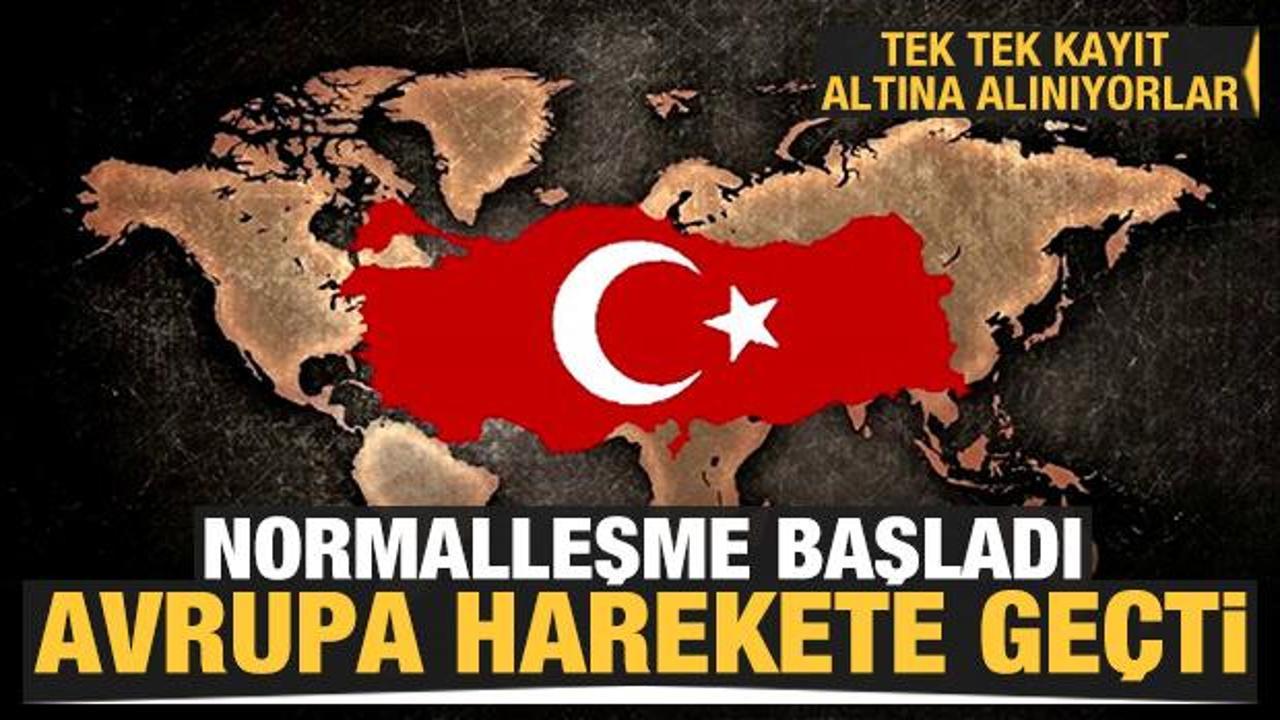 Türkiye normalleşti, Avrupa'da hareketlilik başladı