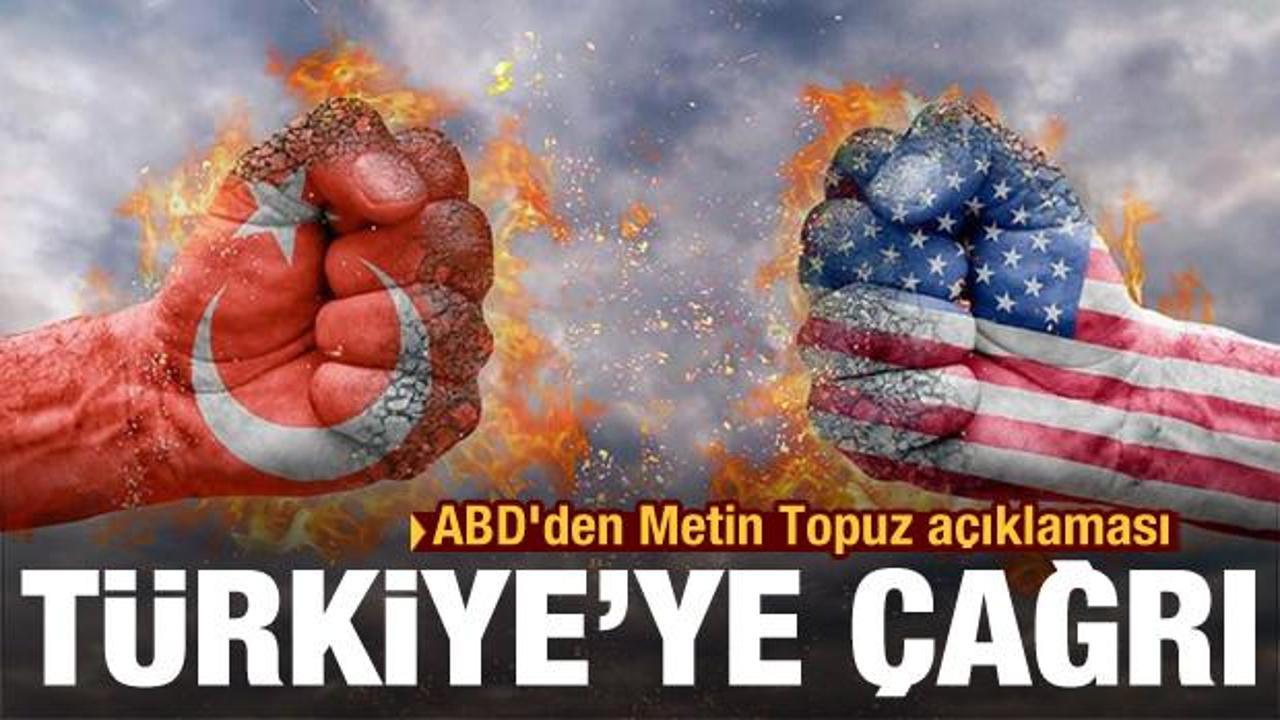 Türkiye'nin Metin Topuz kararı sonrası ABD'den ilk tepki! Çağrı yaptılar