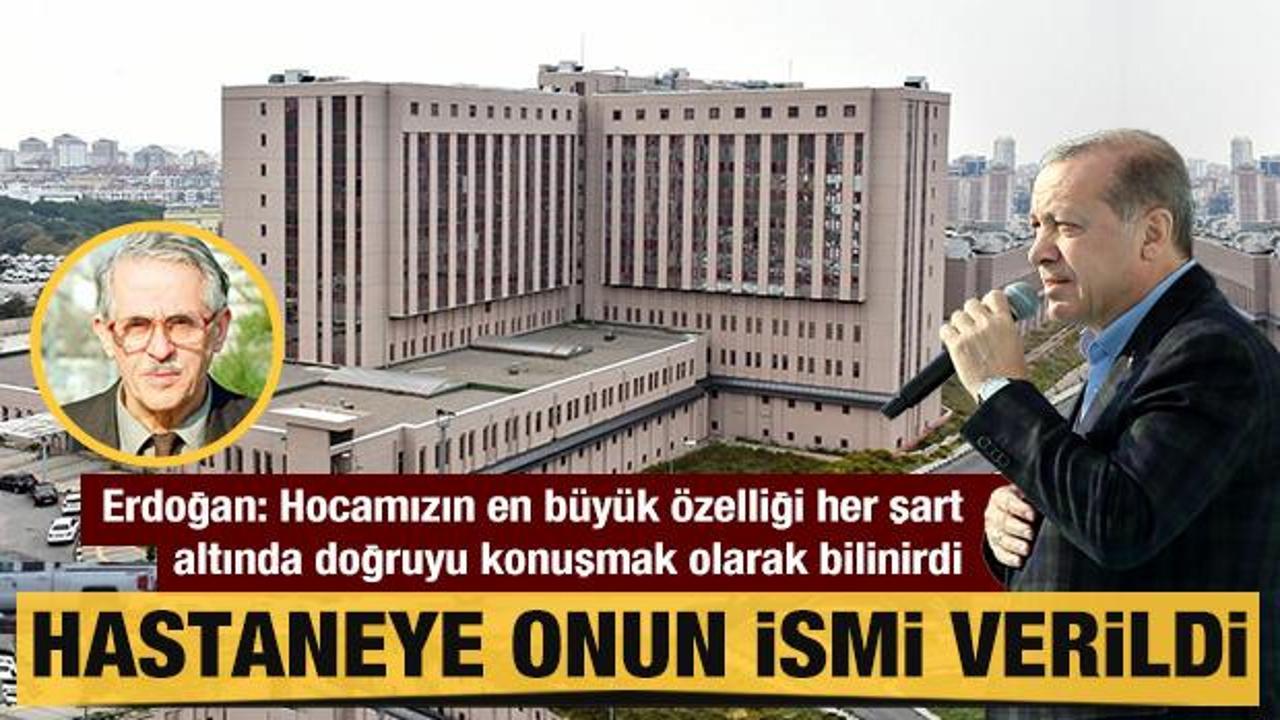 Başkan Erdoğan: Hastaneye Prof. Dr. Asaf Ataseven'in adı verilecek