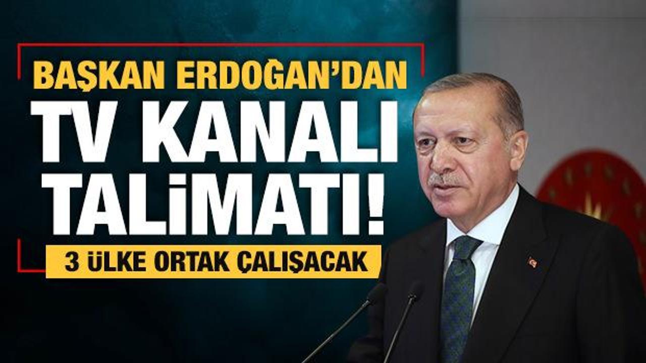 Başkan Erdoğan'dan TV kanalı talimatı: İstanbul'da kurulacak