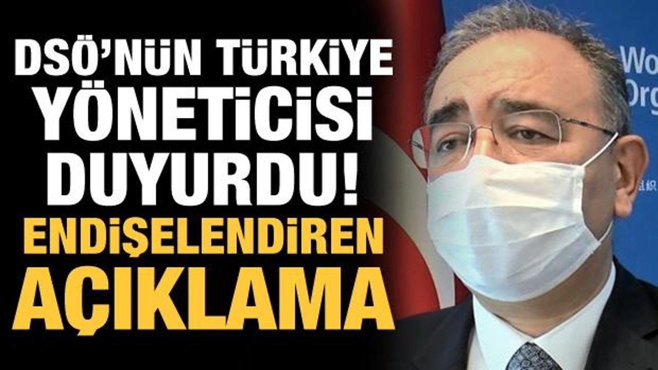 DSÖ'nün Türkiye yöneticisi duyurdu! Endişelendiren açıklama