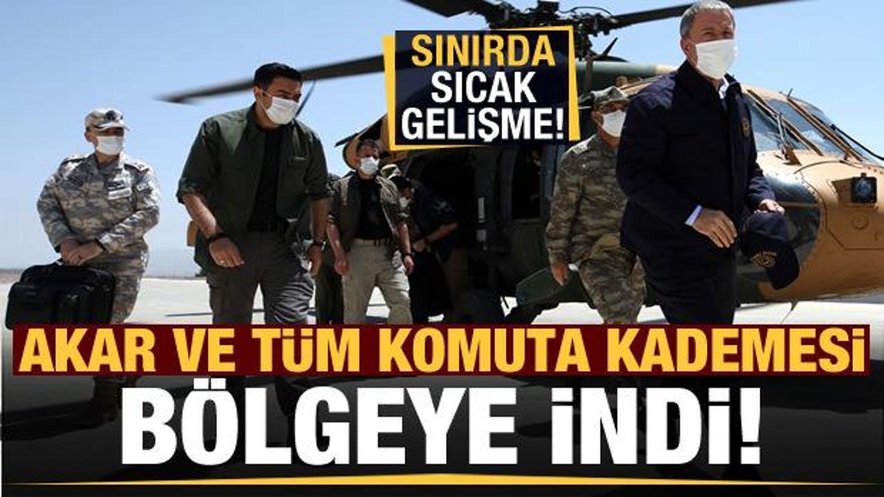 Sınırda sıcak gelişme! Akar ve t&uuml;m komuta kademesi b&ouml;lgede