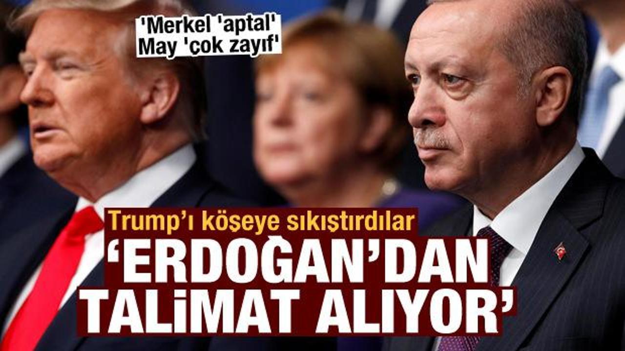 Trump, Erdoğan'dan talimat alıyor