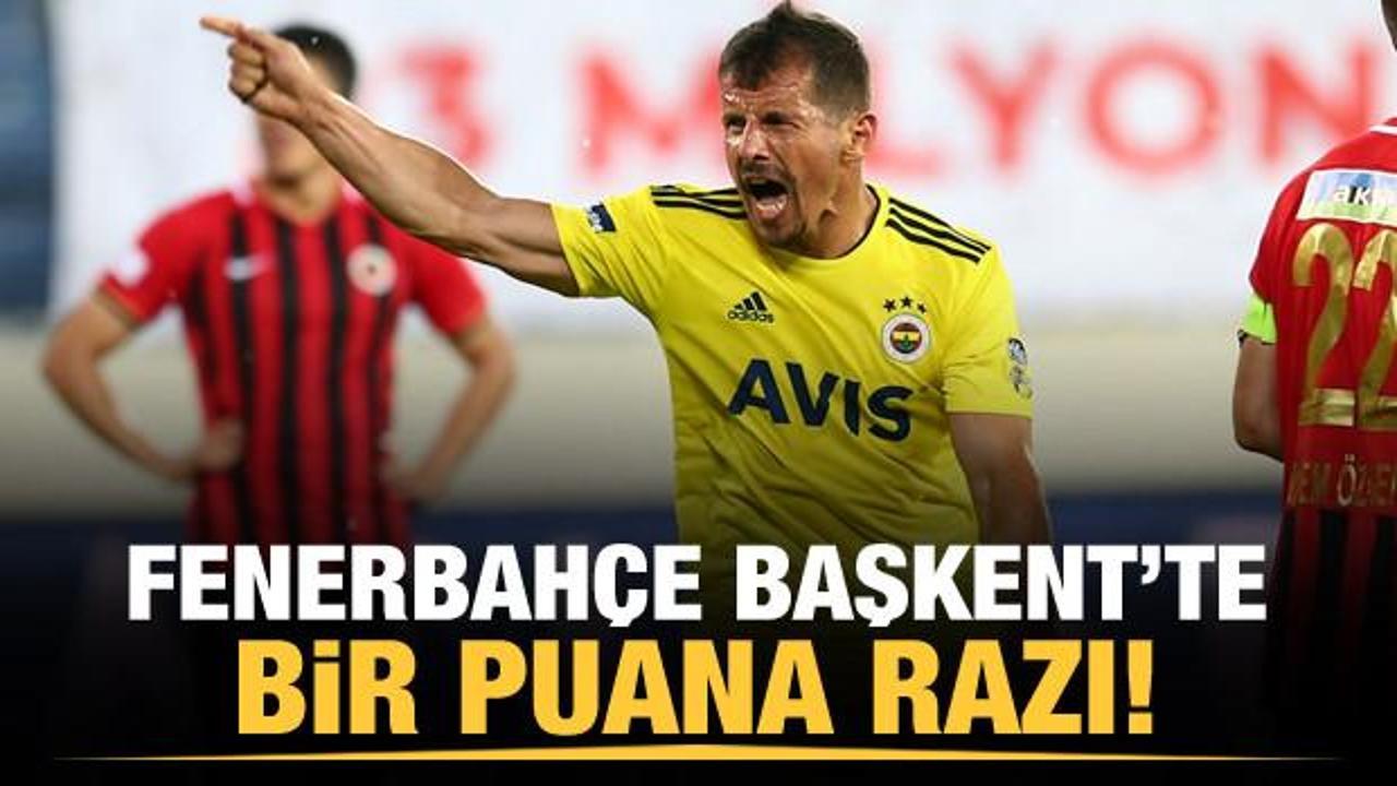 Fenerbahçe Başkent'te bir puana razı!