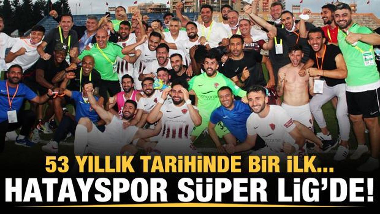 Hatayspor Süper Lig'e yükseldi