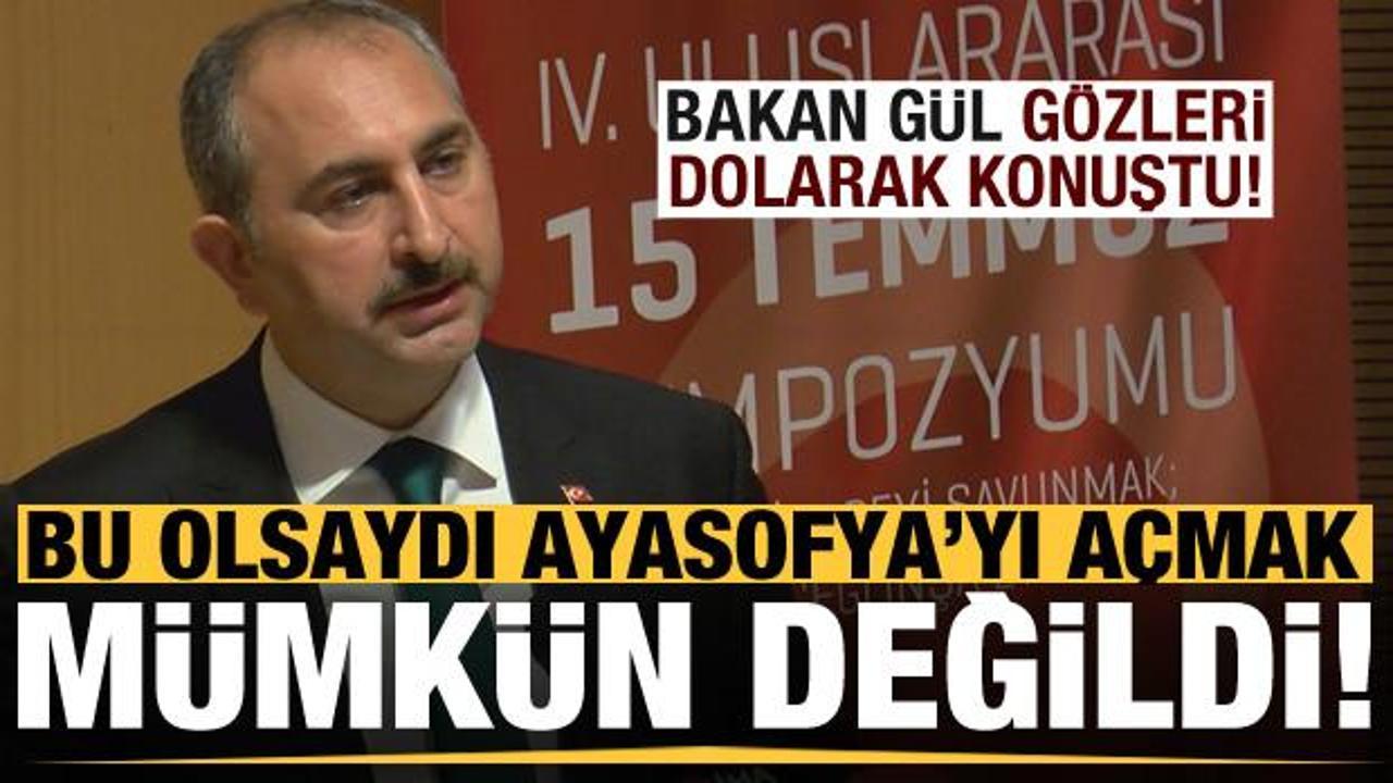 Abdülhamit Gül'den Ayasofya açıklaması: Bu olsaydı mümkün değildi!