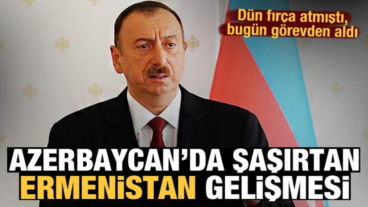 Aliyev dün fırça atmıştı, bugün görevden aldı! Azerbaycan'da şaşırtan Ermenistan gelişmesi