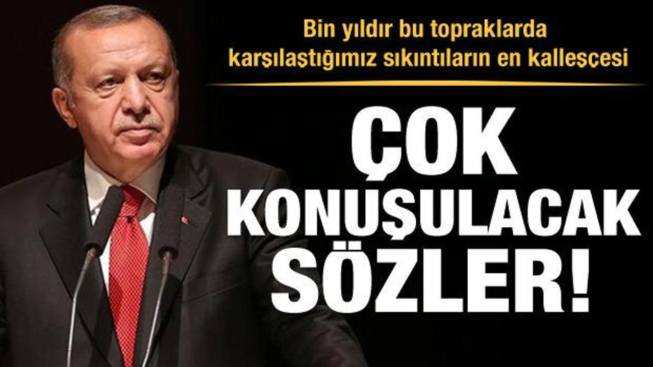 Erdoğan'dan dikkat çeken sözler