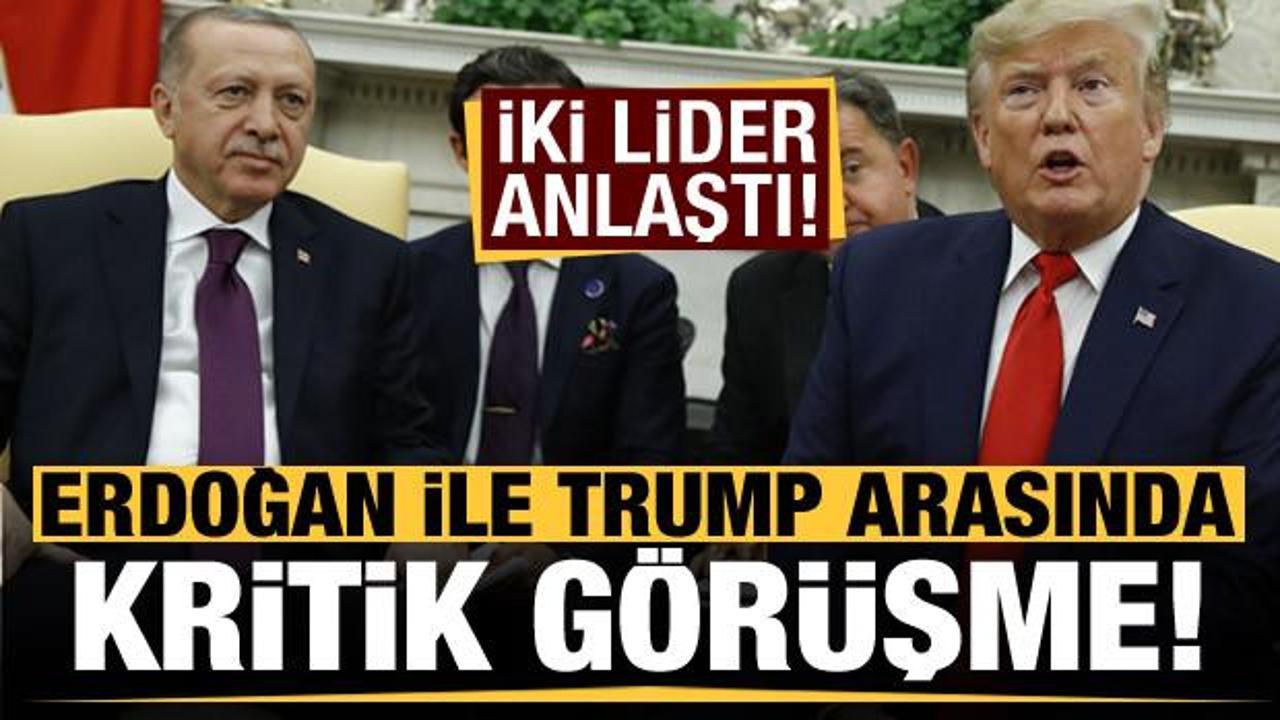 Erdoğan ile Trump arasında kritik görüşme! iki lider anlaştı...