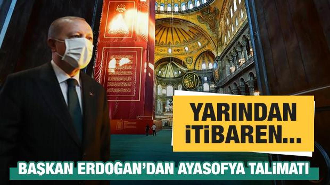 Başkan Erdoğan'dan Ayasofya talimatı