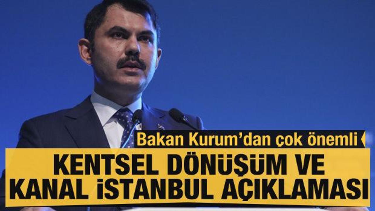 Çevre ve Şehircilik Bakanı Murat Kurum'dan Kanal İstanbul açıklaması