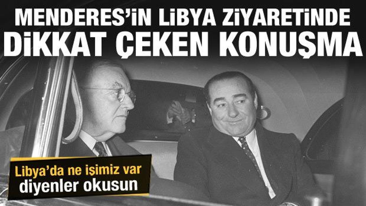 Cumhurbaşkanlığı arşivlerinde bulundu: Libya Başbakanı'nın Adnan Menderes'e yaptığı konuşma