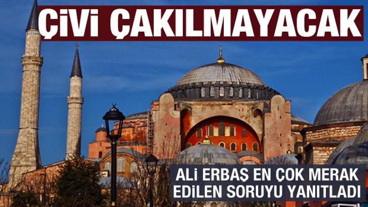 Diyanet İşleri Başkanı Erbaş'tan son dakika Ayasofya açıklaması