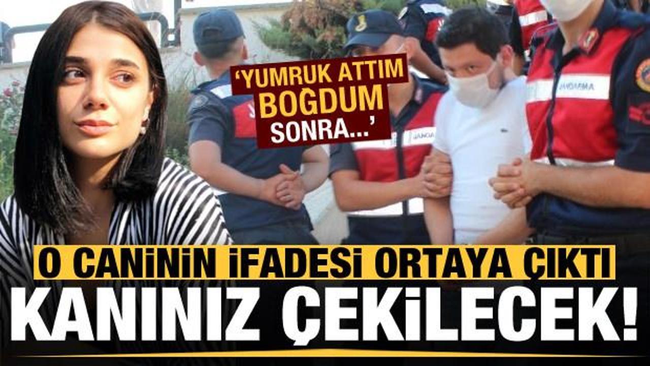 Kanınız çekilecek! Pınar'ın katili o caninin ifadesi ortaya çıktı...