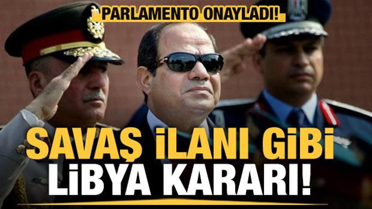 Mısır Parlamentosu Libya'ya olası bir müdahaleyi onayladı