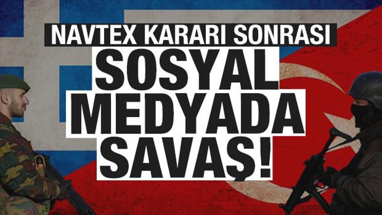 NAVTEX kararı sonrası sosyal medyada Türk-Yunan savaşı!