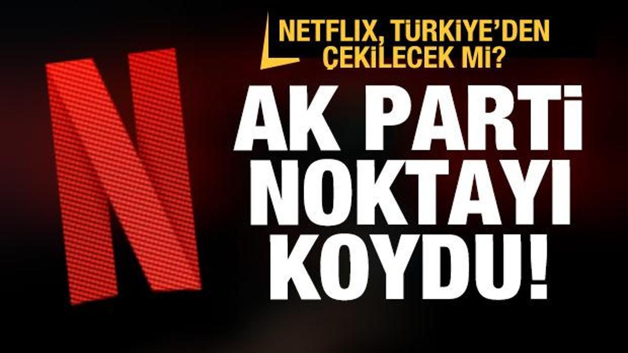 Netflix Türkiye'den çekiliyor mu? AK Parti'den son dakika açıklama