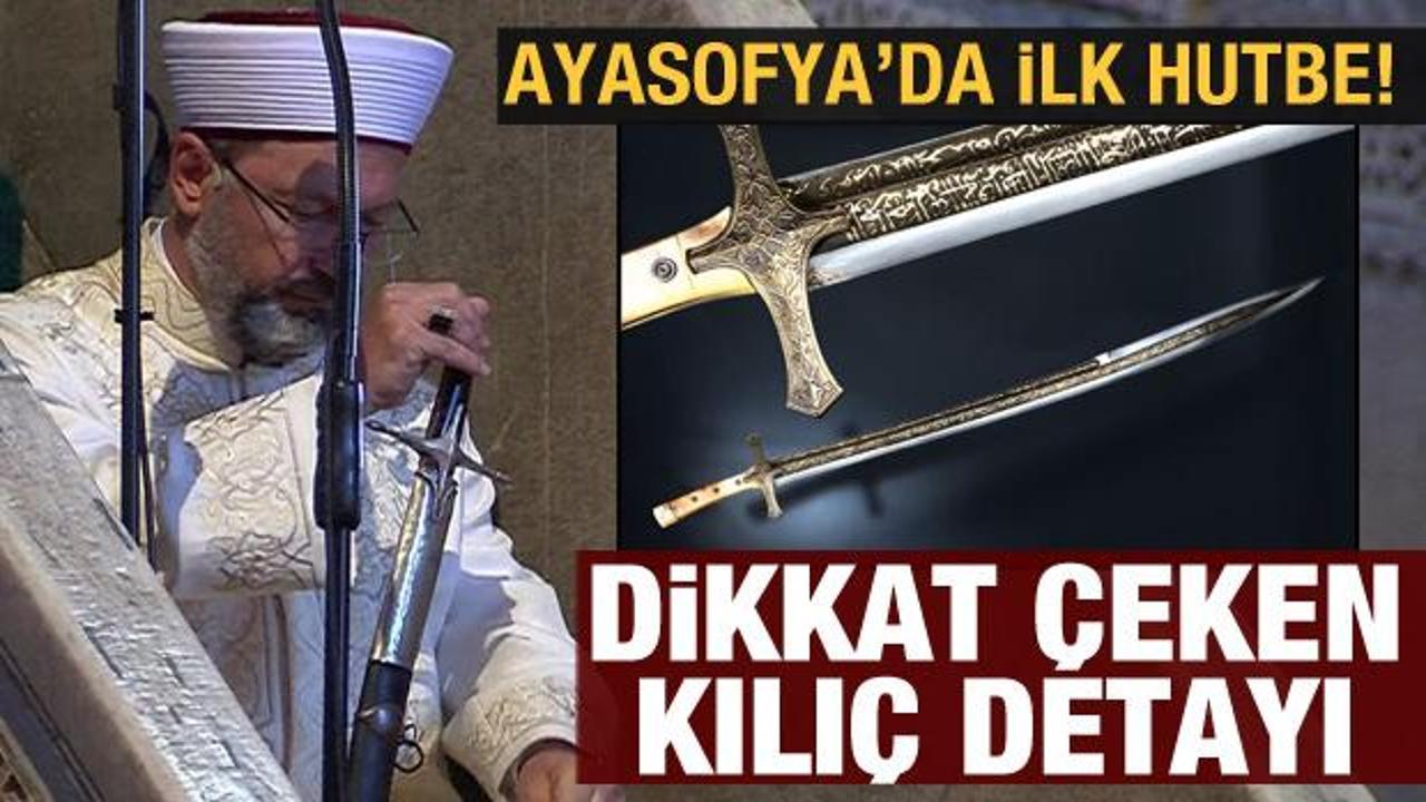 Son dakika: Ayasofya Camii'nde ilk hutbe: Ali Erbaş kılıçla çıktı