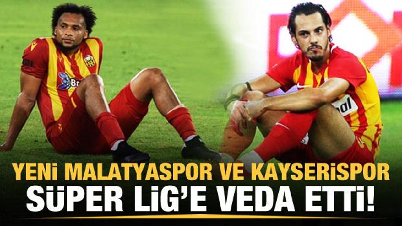 Malatyaspor ve Kayserispor Süper Lig'e veda etti
