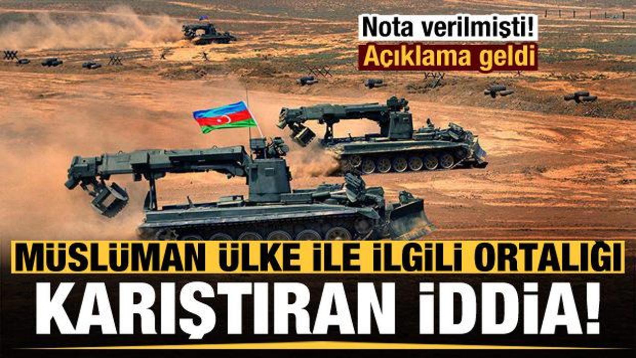 Müslüman ülke ile ilgili Azerbaycan'ı karıştıran iddia! Nota verilmişti açıklama geldi...