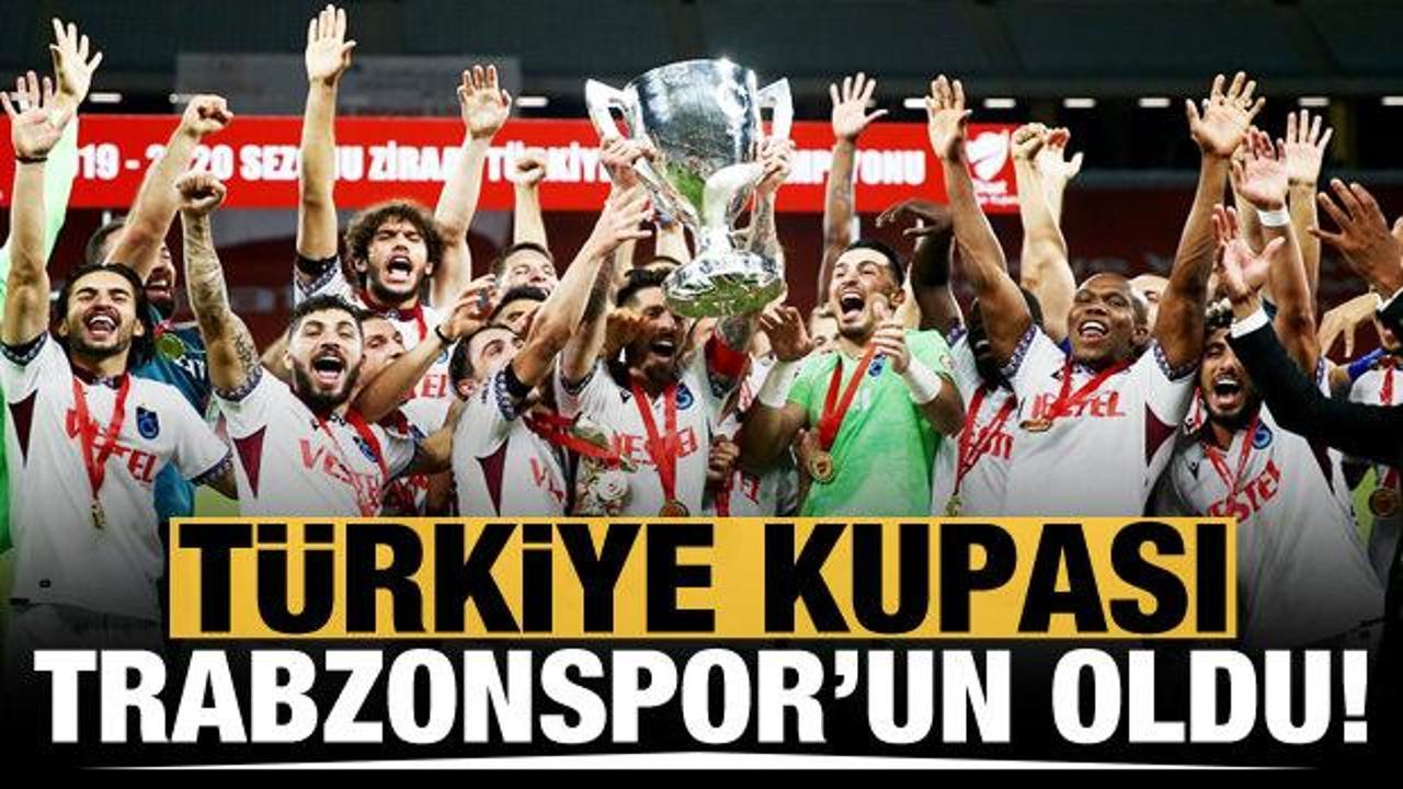 Türkiye Kupası Trabzonspor'un oldu!