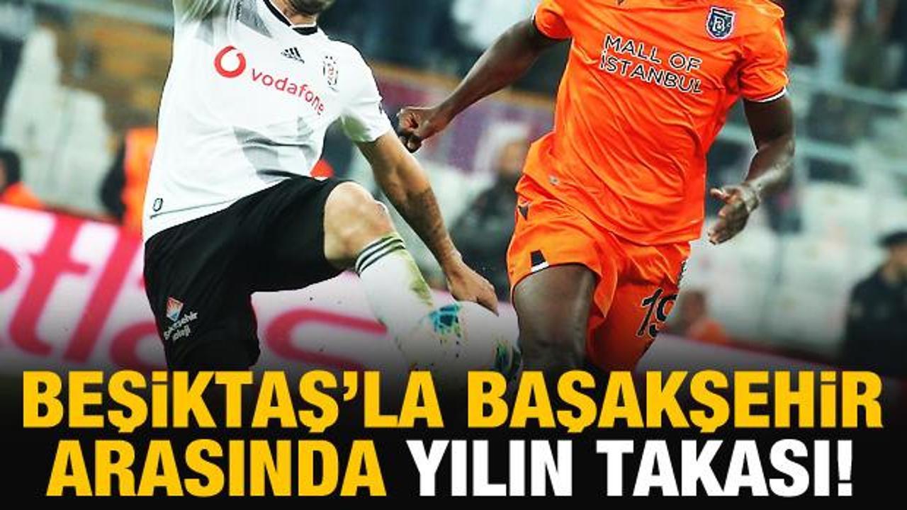 Beşiktaş'la Başakşehir arasında yılın takası!