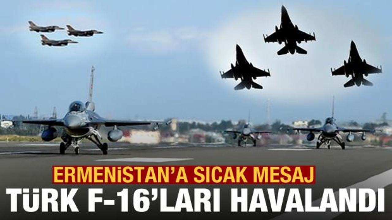 Diğer sıcak gündem Kafkasya! Türk F-16'larından Ermenistan'a gözdağı