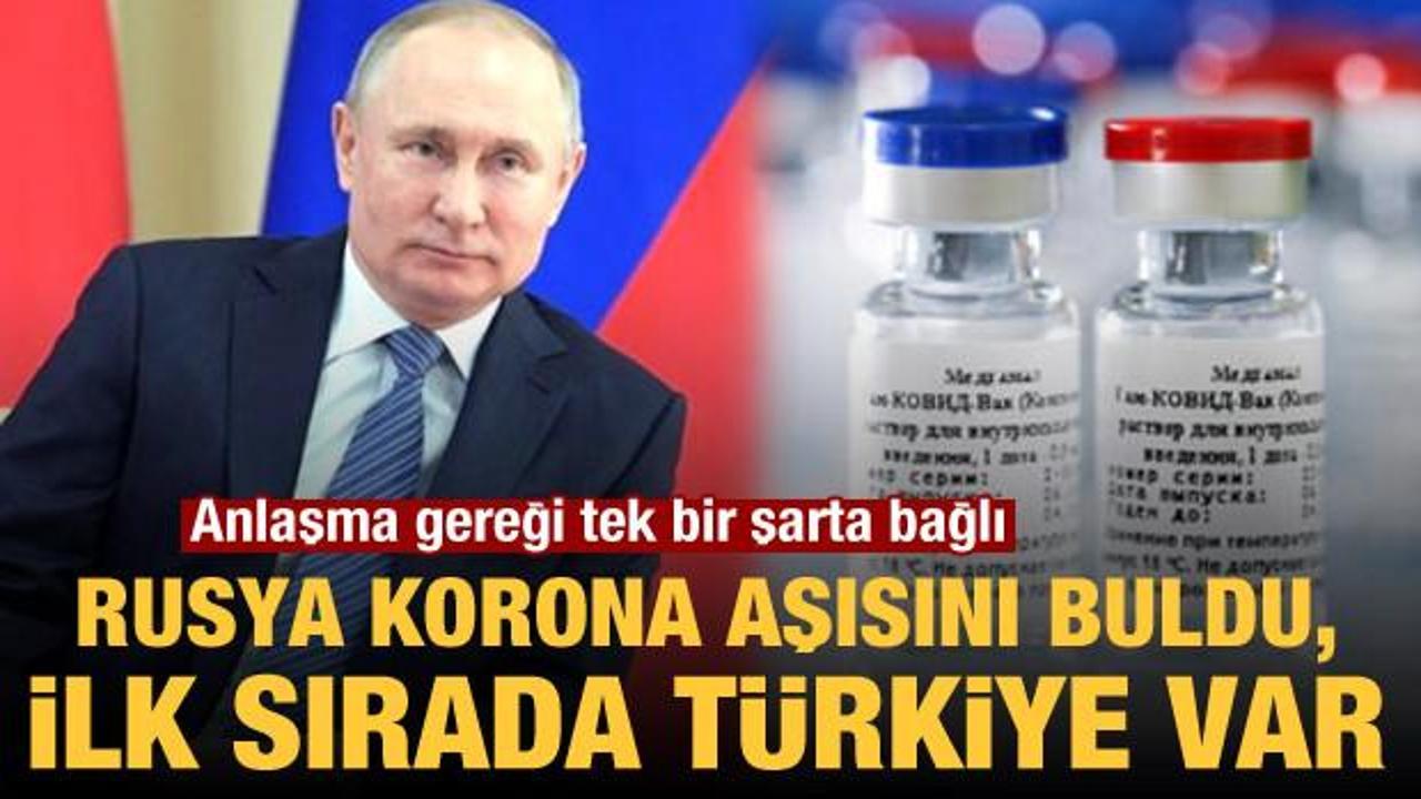 Rusya Kovid-19 aşısını buldu, ilk sırada Türkiye var! Anlaşma gereği tek bir şarta bağlı
