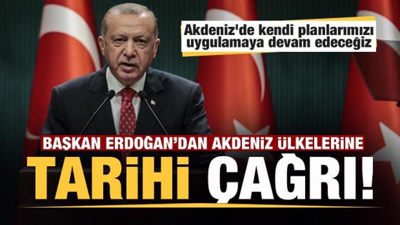 Son dakika: Başkan Erdoğan'dan Akdeniz ülkelerine tarihi öneri