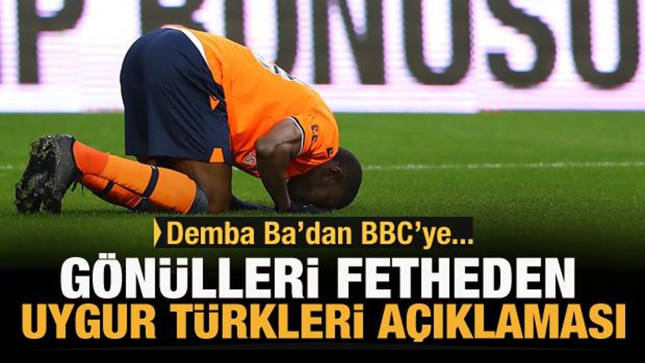 Demba Ba'dan BBC'ye: "Uygur Türklerine destek verilmeli"