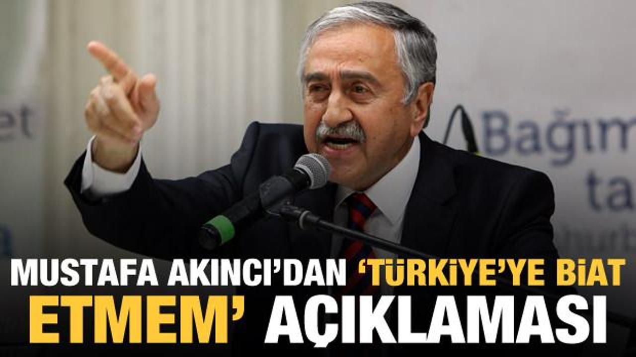 Mustafa Akıncı'dan 'Türkiye'ye biat etmem' açıklaması