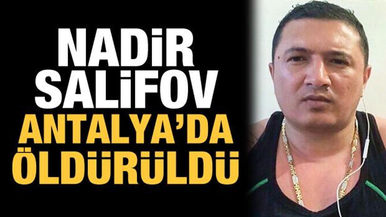 Nadir Salifov Antalya'da öldürüldü