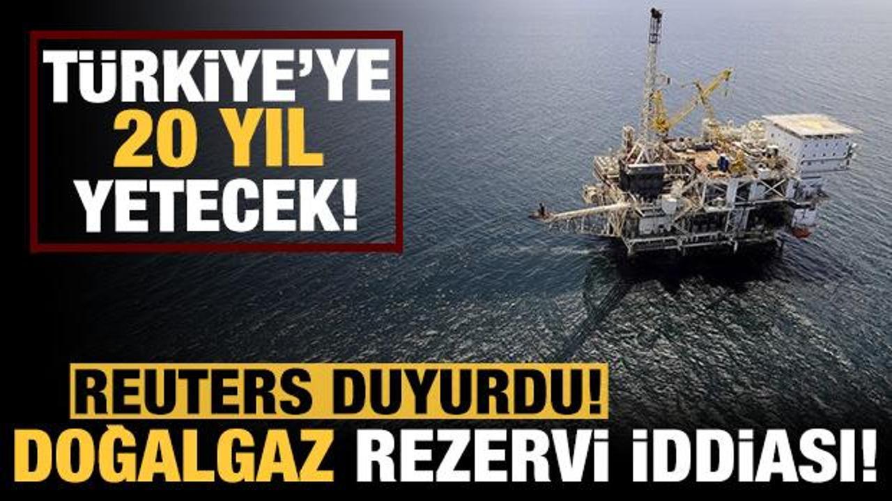 Reuters duyurdu: Türkiye Karadeniz'de doğalgaz buldu