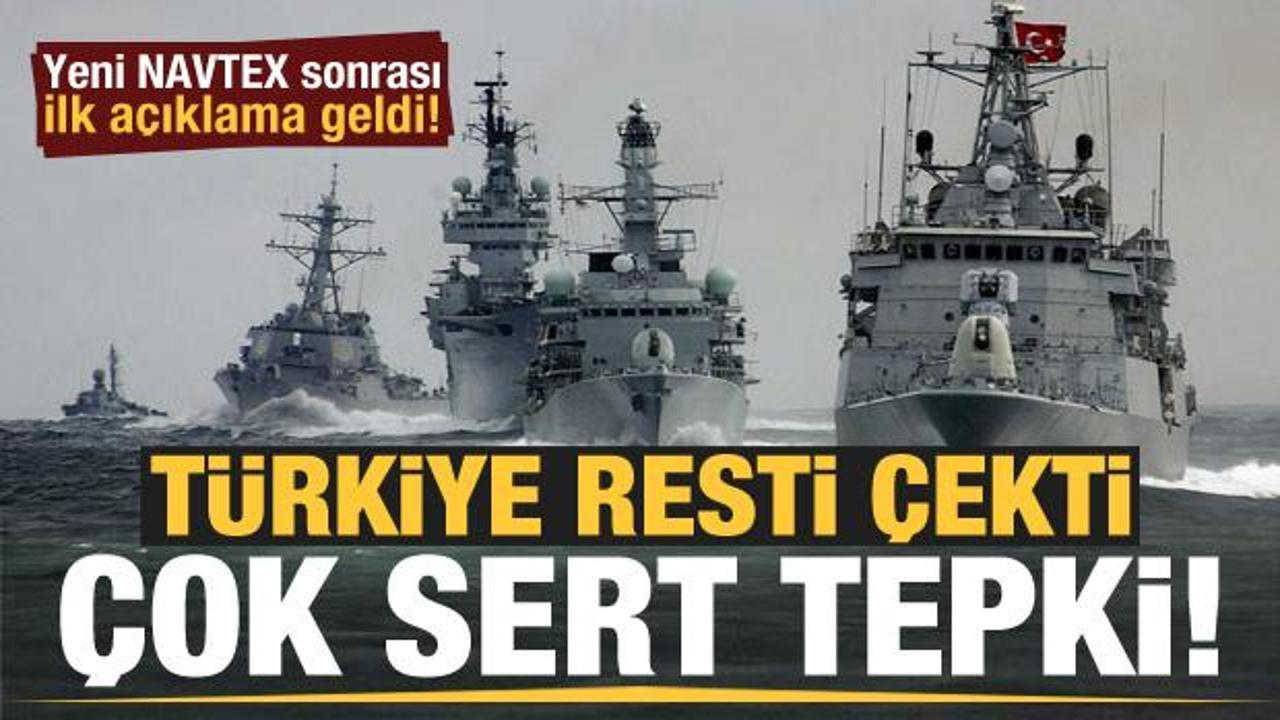 Yeni NAVTEX sonrası ilk açıklama! Türkiye resti çekti