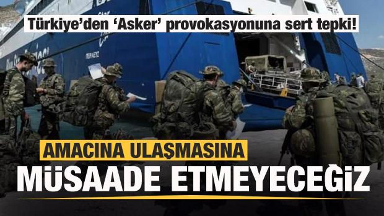 Son dakika: Yunanistan'ın 'Asker' provokasyonuna Türkiye'den çok sert tepki!