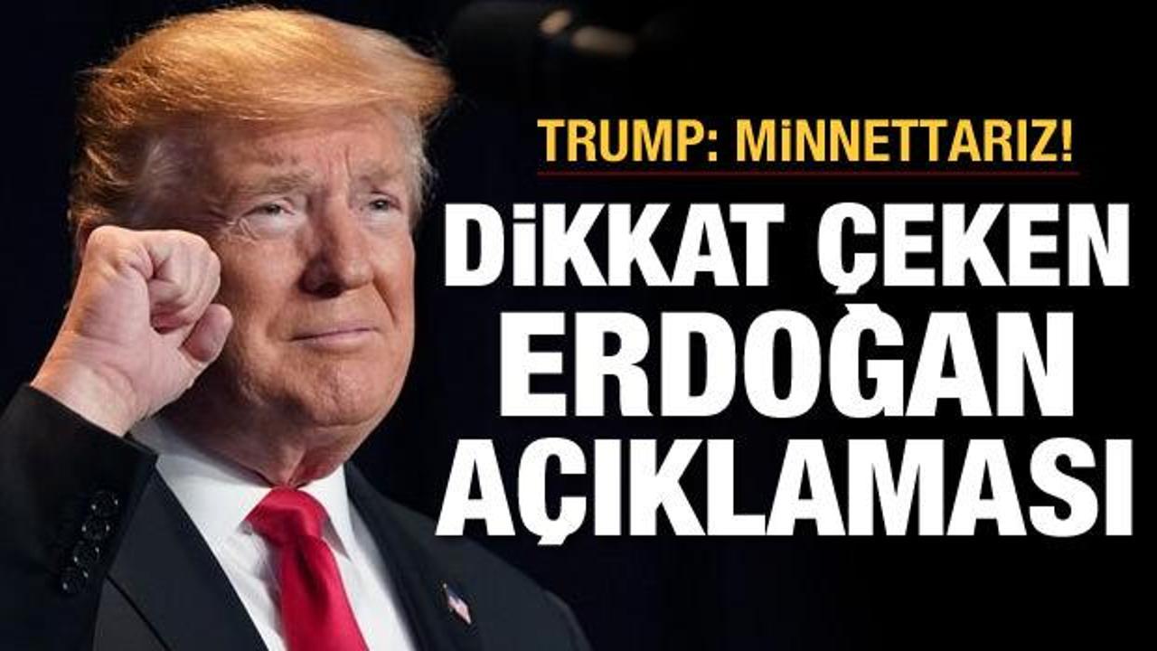 Trump'tan Cumhurbaşkanı Erdoğan'a övgü